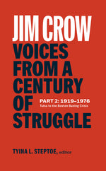 Book cover for Jim Crow: Voices from a Century of Struggle Part 2 (Loa #387): 1919-1976: Tulsa to the Boston Busing Crisis