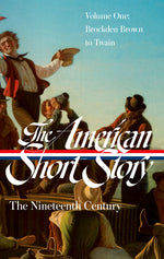 Book cover for American Short Story: The Nineteenth Century, Volume 1 (Loa #394)