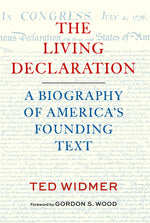 Book cover for Living Declaration: A Biography of America's Founding Text