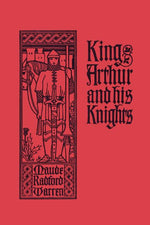 Book cover for King Arthur and His Knights (Yesterday's Classics)