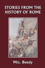Book cover for Stories from the History of Rome (Yesterday's Classics)