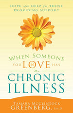 Book cover for When Someone You Love Has a Chronic Illness: Hope and Help for Those Providing Support