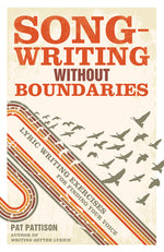 Book cover for Songwriting Without Boundaries: Lyric Writing Exercises for Finding Your Voice
