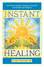 Book cover for Instant Healing: Gain Inner Strength, Empower Yourself, and Create Your Destiny