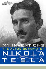 Book cover for My Inventions: The Autobiography of Nikola Tesla