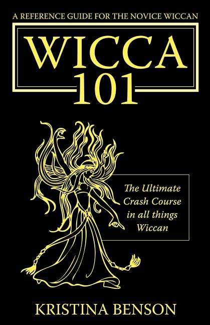 Book cover for Reference Guide for the Novice Wiccan: The Ultimate Crash Course in All Things Wiccan - Wicca 101