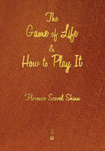 Book cover for The Game of Life and How to Play It