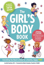 Book cover for The Girl's Body Book (Fifth Edition): Everything Girls Need to Know for Growing Up!