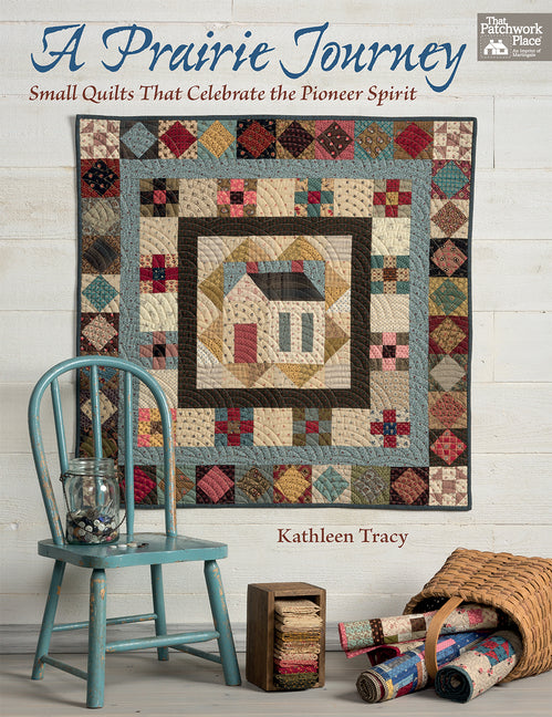 Book cover for Prairie Journey: Small Quilts That Celebrate the Pioneer Spirit