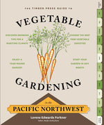 Book cover for The Timber Press Guide to Vegetable Gardening in the Pacific Northwest