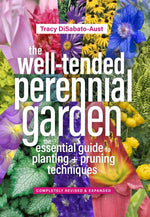 Book cover for Well-Tended Perennial Garden: The Essential Guide to Planting and Pruning Techniques, Third Edition (Revised)