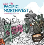 Book cover for Color the Pacific Northwest: A Timber Press Coloring Book