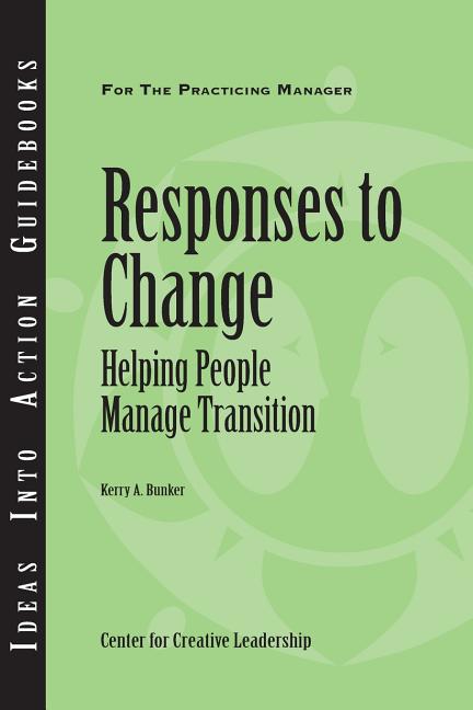 Book cover for Responses to Change: Helping People Make Transitions