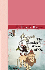 Book cover for The Wonderful Wizard Of Oz