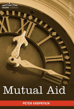 Book cover for Mutual Aid: A Factor of Evolution