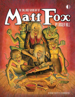 Book cover for The Chillingly Weird Art of Matt Fox
