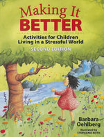 Book cover for Making It Better: Activities for Children Living in a Stressful World