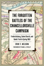 Book cover for Forgotten Battles of the Chancellorsville Campaign: Fredericksburg, Salem Church, and Banks' Ford in Spring 1863