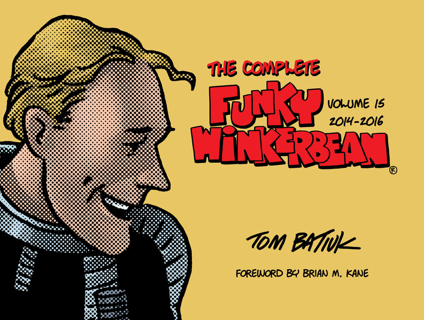 Book cover for Complete Funky Winkerbean, Volume 15, 2014-2016