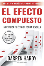 Book cover for efecto compuesto: Multiplica tu éxito de forma sencilla