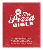 Book cover for The Pizza Bible: The World's Favorite Pizza Styles, from Neapolitan, Deep-Dish, Wood-Fired, Sicilian, Calzones and Focaccia to New York