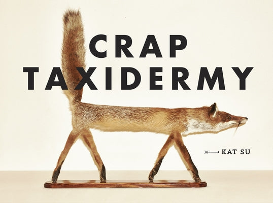 Book cover for Crap Taxidermy