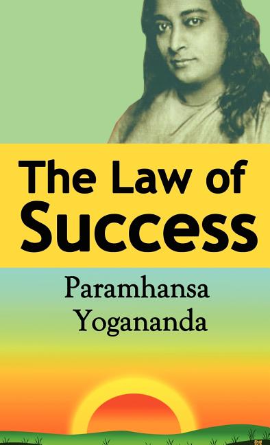 Book cover for The Law of Success: Using the Power of Spirit to Create Health, Prosperity, and Happiness