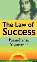 Book cover for The Law of Success: Using the Power of Spirit to Create Health, Prosperity, and Happiness