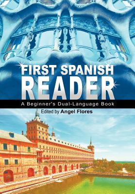Book cover for First Spanish Reader: A Beginner's Dual-Language Book (Beginners' Guides)