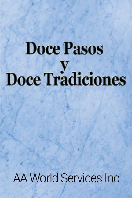 Book cover for Doce Pasos y Doce Tradiciones