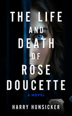 Book cover for Life and Death of Rose Doucette