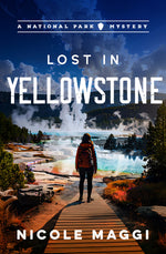Book cover for Lost in Yellowstone: A National Park Mystery Volume 2