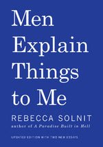 Book cover for Men Explain Things to Me
