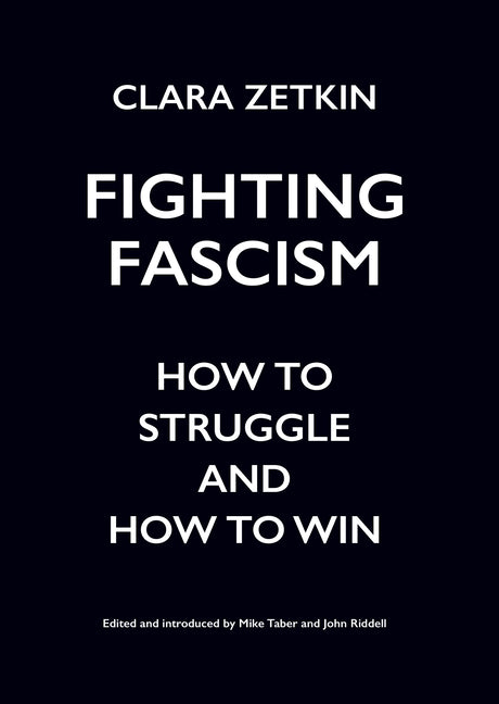 Book cover for Fighting Fascism: How to Struggle and How to Win