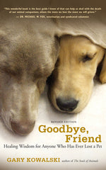 Book cover for Goodbye, Friend: Healing Wisdom for Anyone Who Has Ever Lost a Pet