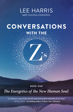 Book cover for Conversations with the Z'S, Book One: The Energetics of the New Human Soul