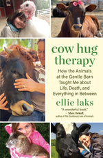Book cover for Cow Hug Therapy: How the Animals at the Gentle Barn Taught Me about Life, Death, and Everything in Between