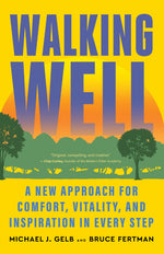 Book cover for Walking Well: A New Approach for Comfort, Vitality, and Inspiration in Every Step
