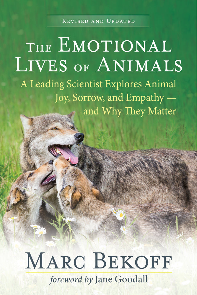 Book cover for The Emotional Lives of Animals (Revised): A Leading Scientist Explores Animal Joy, Sorrow, and Empathy -- And Why They Matter