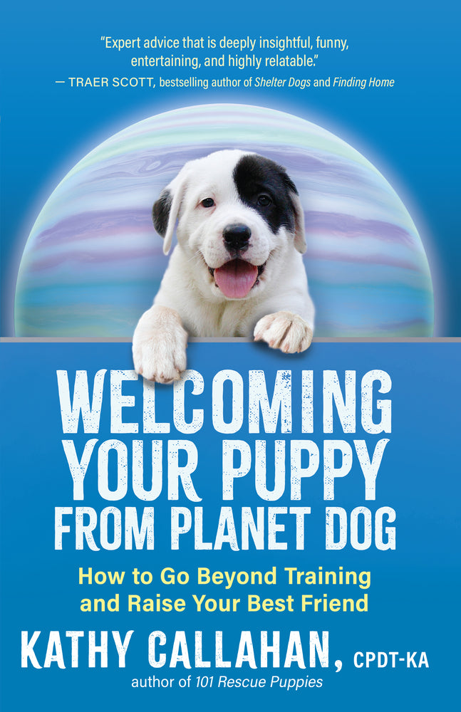 Book cover for Welcoming Your Puppy from Planet Dog: How to Go Beyond Training and Raise Your Best Friend