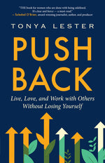 Book cover for Push Back: Live, Love, and Work with Others Without Losing Yourself