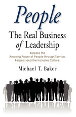 Book cover for People: The Real Business of Leadership - Release the Amazing Power of People Through Service, Respect and the Inclusive Cultu