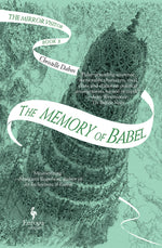 Book cover for The Memory of Babel: Book Three of the Mirror Visitor Quartet