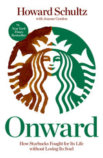 Book cover for Onward: How Starbucks Fought for Its Life Without Losing Its Soul