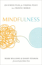 Book cover for Mindfulness: An Eight-Week Plan for Finding Peace in a Frantic World