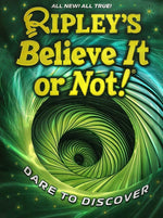 Book cover for Ripley's Believe It or Not! Dare to Discover