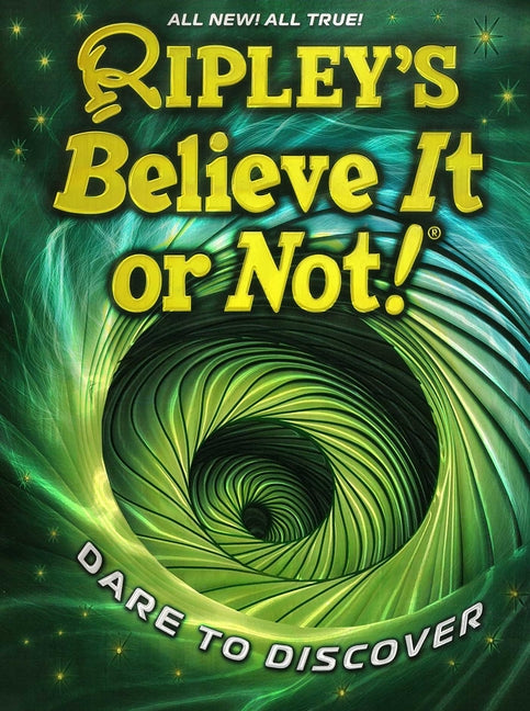 Book cover for Ripley's Believe It or Not! Dare to Discover