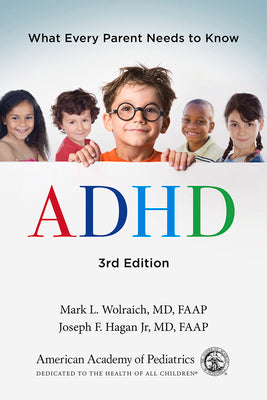 Book cover for ADHD: What Every Parent Needs to Know