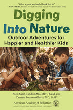 Book cover for Digging Into Nature: Outdoor Adventures for Happier and Healthier Kids
