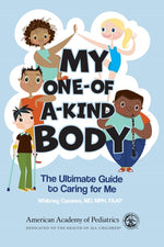 Book cover for My One-Of-A-Kind Body: The Ultimate Guide to Caring for Me
